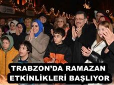 TRABZON’DA RAMAZAN ETKİNLİKLERİ BAŞLIYOR