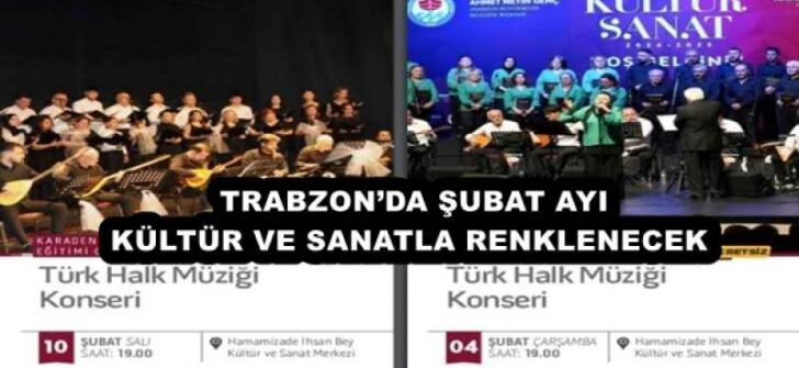 TRABZON’DA ŞUBAT AYI KÜLTÜR VE SANATLA RENKLENECEK