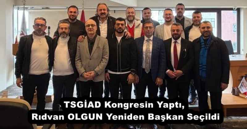 tsgiad_kongresin_yapti_ridvan_olgun_yeniden_baskan_secildi_h56800_e25c9 TSGİAD Kongresin Yaptı, Rıdvan OLGUN Yeniden Başkan Seçildi