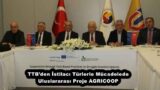 TTB’den İstilacı Türlerle Mücadelede Uluslararası Proje AGRICOOP