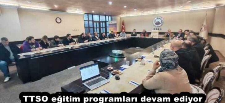 TTSO eğitim programları devam ediyor