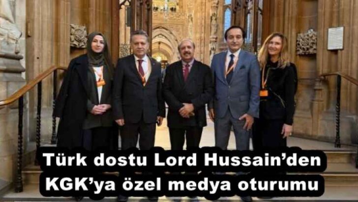 Türk dostu Lord Hussain’den KGK’ya özel medya oturumu 