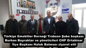 Türkiye Emekliler Derneği Trabzon Şube başkanı Burhan Bayraktar ve yöneticileri CHP Ortahisar İlçe Başkanı Haluk Batmazı ziyaret etti