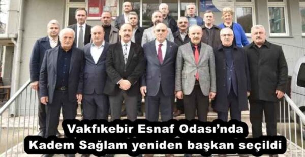Vakfıkebir Esnaf Odası’nda Kadem Sağlam yeniden başkan seçildi