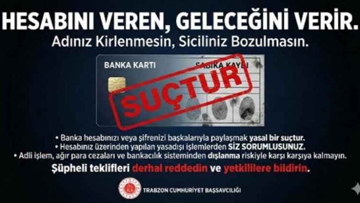 VATANDAŞLARI VE ÖZELLİKLE GENÇLERİ HEDEF ALAN “IBAN DOLANDIRICILIĞINA” KARŞI KAPSAMLI FARKINDALIK SEFERBERLİĞİ