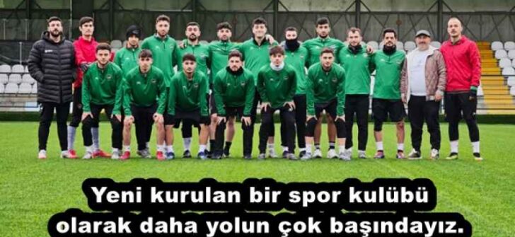 Yeni kurulan bir spor kulübü olarak daha yolun çok başındayız.