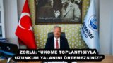 ZORLU: “UKOME TOPLANTISIYLA UZUNKUM YALANINI ÖRTEMEZSİNİZ!”