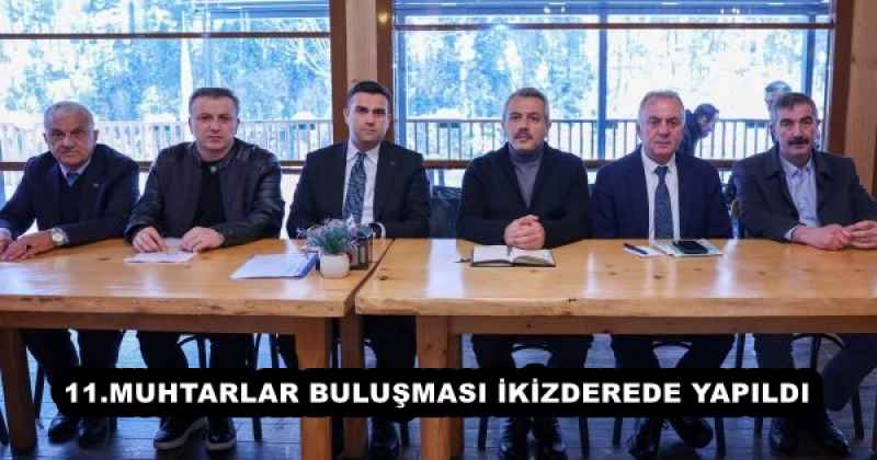 11muhtarlar_bulusmasi_ikizderede_yapildi_h57263_f45cb 11.MUHTARLAR BULUŞMASI İKİZDEREDE YAPILDI
