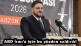 ABD İran’a işte bu yüzden saldırdı!