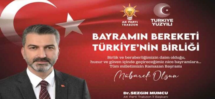 AK PARTİ TRABZON İL BAŞKANI DR. SEZGİN MUMCU