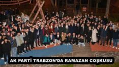 AK PARTİ TRABZON’DA RAMAZAN COŞKUSU