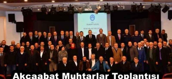 Akçaabat Muhtarlar Toplantısı 