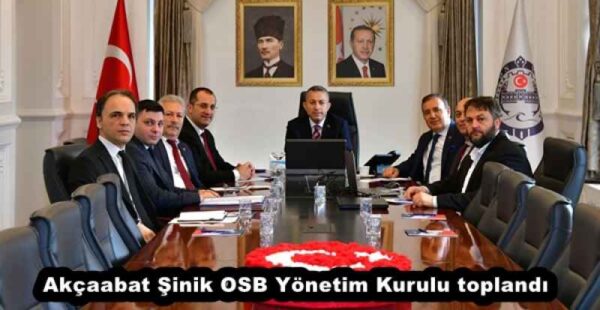 Akçaabat Şinik OSB Yönetim Kurulu toplandı