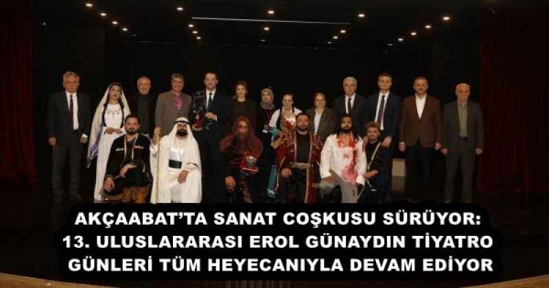 akcaabatta_sanat_coskusu_suruyor_13_uluslararasi_erol_gunaydin_tiyatro_gunleri_tum_heyecaniyla_devam_ediyor_h57776_c728c AKÇAABAT’TA SANAT COŞKUSU SÜRÜYOR: 13. ULUSLARARASI EROL GÜNAYDIN TİYATRO GÜNLERİ TÜM HEYECANIYLA DEVAM EDİYOR