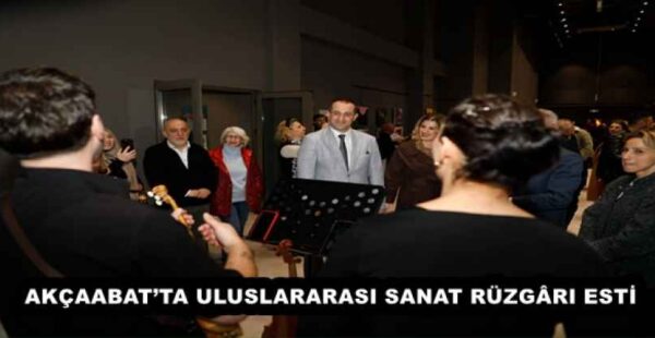 AKÇAABAT’TA ULUSLARARASI SANAT RÜZGÂRI ESTİ