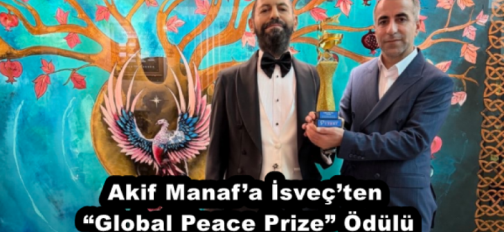 Akif Manaf’a İsveç’ten “Global Peace Prize” Ödülü