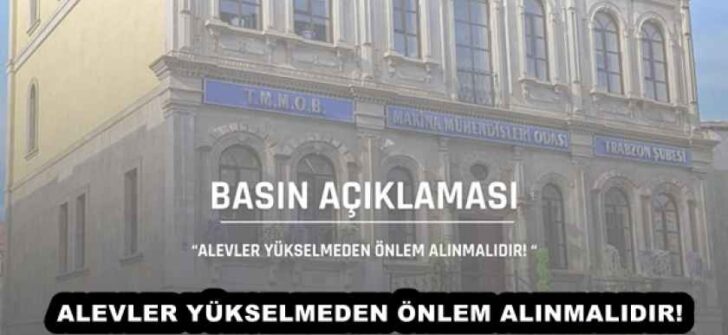ALEVLER YÜKSELMEDEN ÖNLEM ALINMALIDIR!