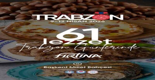 Ankara’da Trabzon Tanıtım Günleri düzenlenecek  Başkent’te Trabzon rüzgârı: Tanıtım Günleri Ankara’da