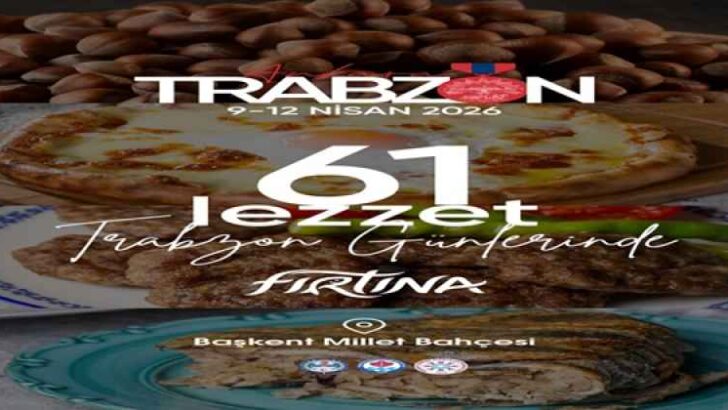 Ankara’da Trabzon Tanıtım Günleri düzenlenecek  Başkent’te Trabzon rüzgârı: Tanıtım Günleri Ankara’da