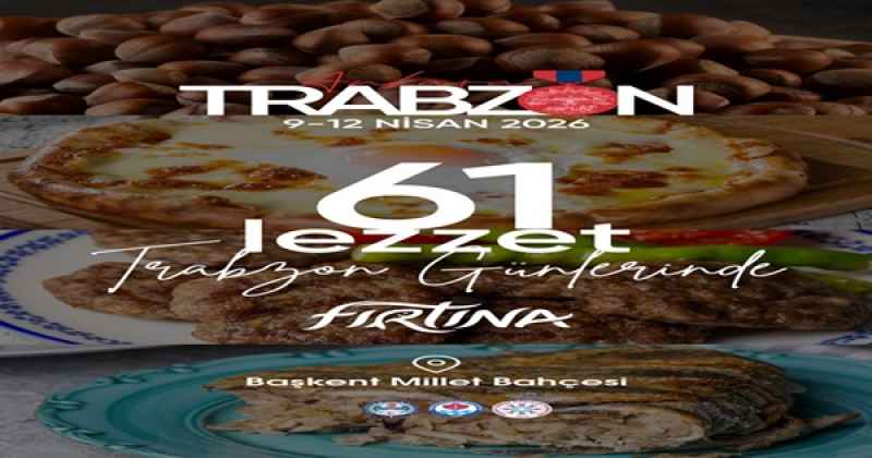 Ankara’da Trabzon Tanıtım Günleri düzenlenecek  Başkent’te Trabzon rüzgârı: Tanıtım Günleri Ankara’da