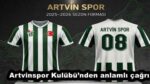 Artvinspor Kulübü’nden anlamlı çağrı