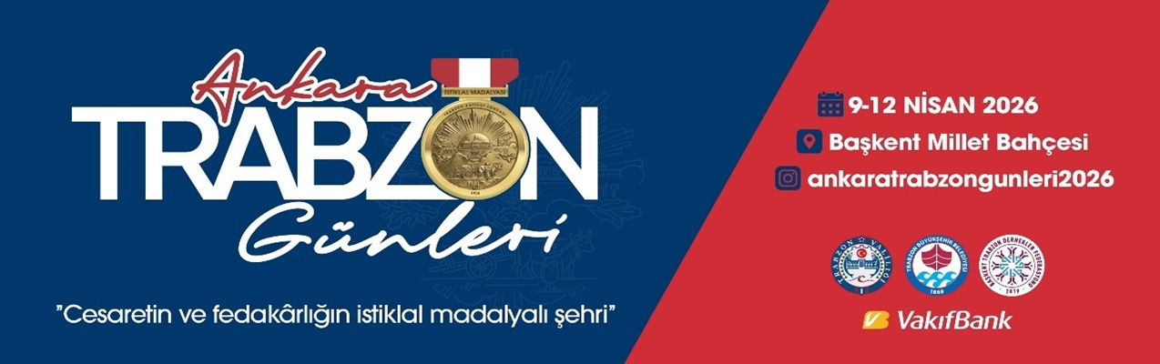 Ankara’da Trabzon Tanıtım Günleri düzenlenecek  Başkent’te Trabzon rüzgârı: Tanıtım Günleri Ankara’da1