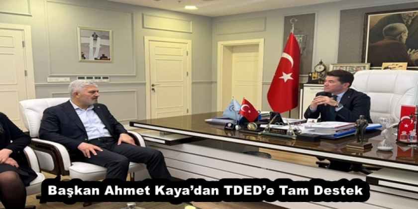 baskan_ahmet_kayadan_tdede_tam_destek_h57681_a7d97 Başkan Ahmet Kaya’dan TDED’e Tam Destek