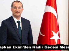 Başkan Ekim’den Kadir Gecesi Mesajı