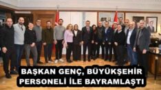BAŞKAN GENÇ, BÜYÜKŞEHİR PERSONELİ İLE BAYRAMLAŞTI