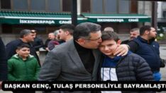 BAŞKAN GENÇ, TULAŞ PERSONELİYLE BAYRAMLAŞTI