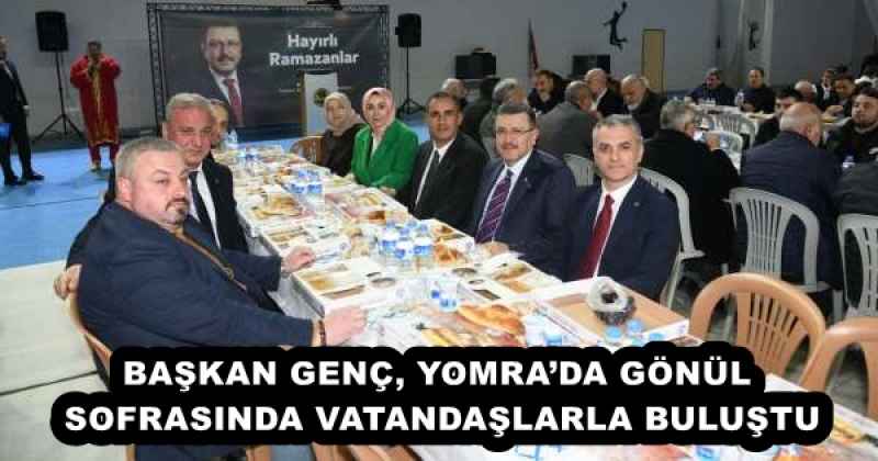 BAŞKAN GENÇ, YOMRA’DA GÖNÜL SOFRASINDA VATANDAŞLARLA BULUŞTU
