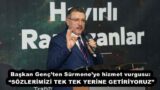 Başkan Genç’ten Sürmene’ye hizmet vurgusu: “SÖZLERİMİZİ TEK TEK YERİNE GETİRİYORUZ”