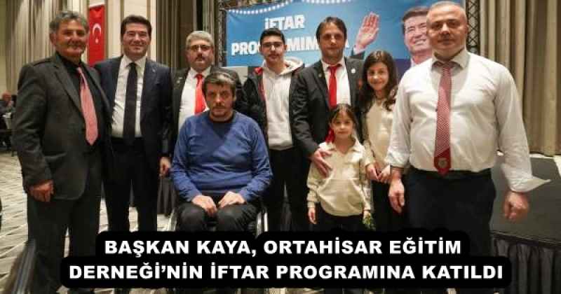 baskan_kaya_ortahisar_egitim_derneginin_iftar_programina_katildi_h57488_5e511 BAŞKAN KAYA, ORTAHİSAR EĞİTİM DERNEĞİ’NİN İFTAR PROGRAMINA KATILDI