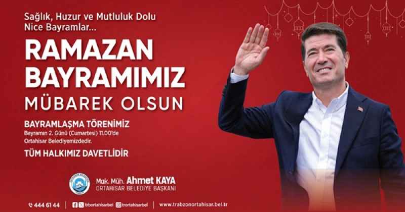 BAŞKAN KAYA, RAMAZAN BAYRAMI MESAJI YAYIMLADI