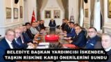 BELEDİYE BAŞKAN YARDIMCISI İSKENDER, TAŞKIN RİSKİNE KARŞI ÖNERİLERİNİ SUNDU