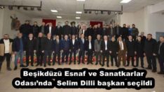 Beşikdüzü Esnaf ve Sanatkarlar Odası’nda  Selim Dilli başkan seçildi
