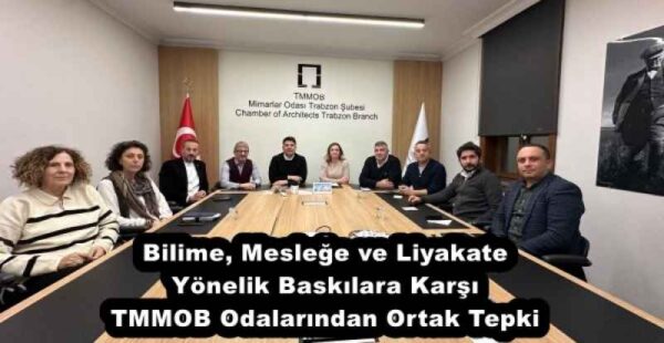 Bilime, Mesleğe ve Liyakate Yönelik Baskılara Karşı TMMOB Odalarından Ortak Tepki