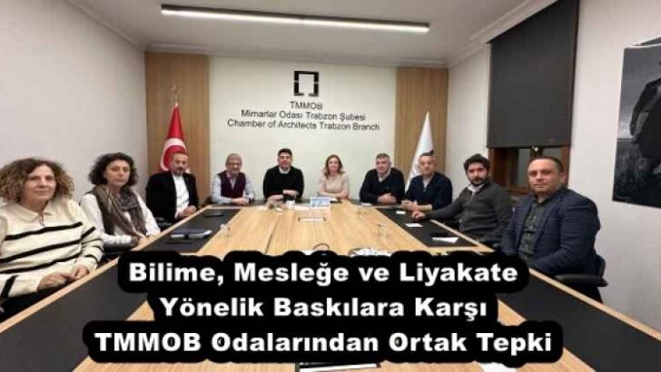 Bilime, Mesleğe ve Liyakate Yönelik Baskılara Karşı TMMOB Odalarından Ortak Tepki