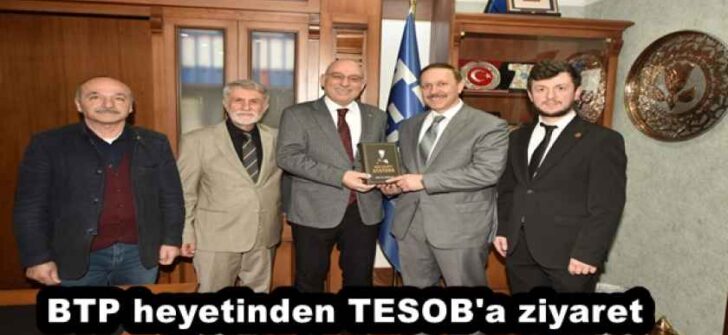 BTP heyetinden TESOB’a ziyaret