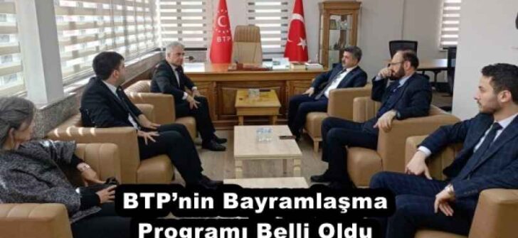 BTP’nin Bayramlaşma Programı Belli Oldu