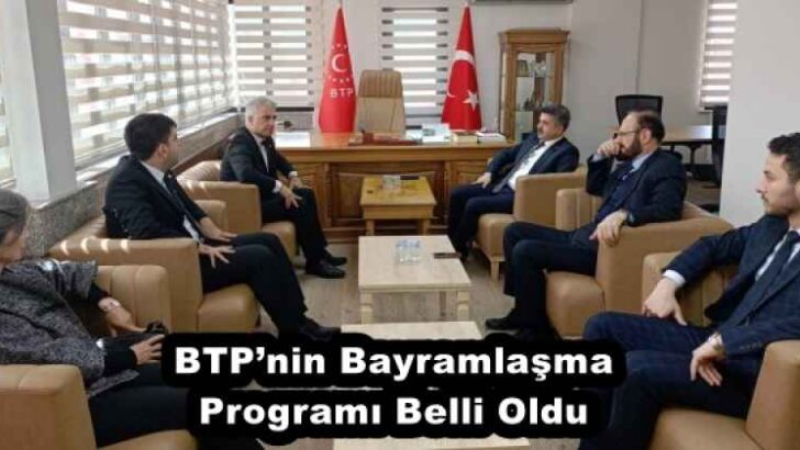 BTP’nin Bayramlaşma Programı Belli Oldu
