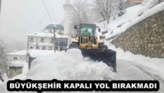 BÜYÜKŞEHİR KAPALI YOL BIRAKMADI