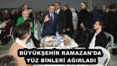 BÜYÜKŞEHİR RAMAZAN’DA  YÜZ BİNLERİ AĞIRLADI