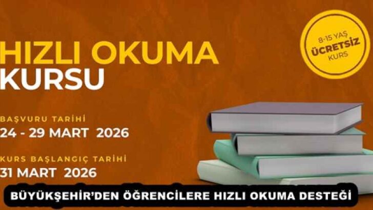 BÜYÜKŞEHİR’DEN ÖĞRENCİLERE HIZLI OKUMA DESTEĞİ