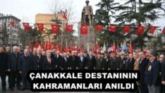 ÇANAKKALE DESTANININ KAHRAMANLARI ANILDI