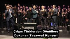 Çılgın Türklerden Gönüllere Dokunan Tasavvuf Konseri