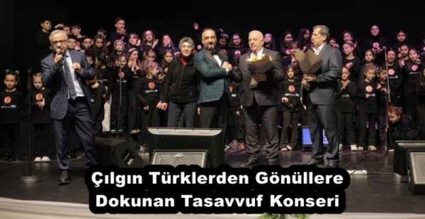 Çılgın Türklerden Gönüllere Dokunan Tasavvuf Konseri