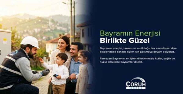 ÇORUH ELEKTRİK RAMAZAN BAYRAMI MESAJI