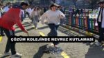 ÇÖZÜM KOLEJİNDE NEVRUZ KUTLAMASI