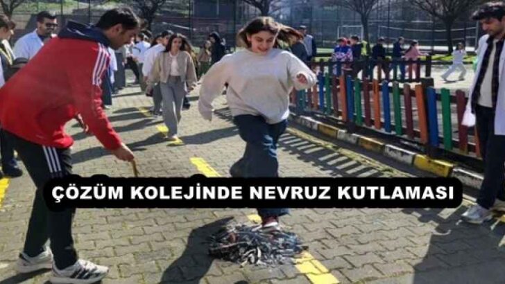 ÇÖZÜM KOLEJİNDE NEVRUZ KUTLAMASI